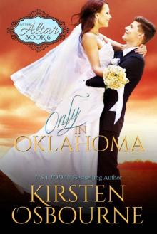 Only in Oklahoma (At the Altar Book 6) Read online