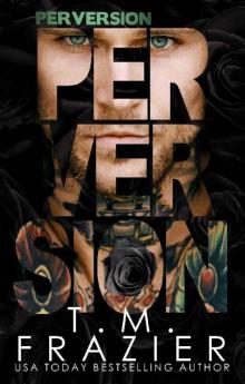 Perversion (Perversion Trilogy Book 1) Read online