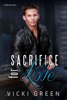 Sacrifice For Love Read online
