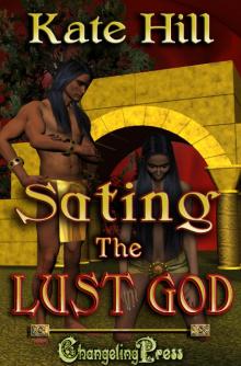 Sating the Lust God Read online