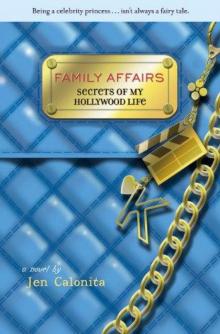 Secrets of My Hollywood Life #3: Family Affairs Read online