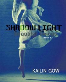 Shadow Light (Beautiful Beings #3) Read online