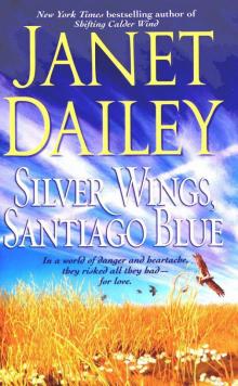 Silver Wings, Santiago Blue Read online