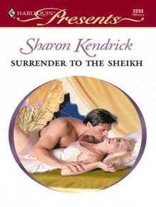 Surrender to the Sheikh (London's Most Eligible Playboys Book 2) Read online