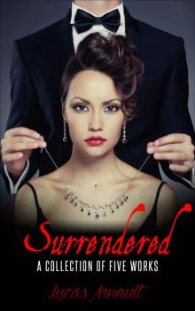 Surrendered: A Collection of Five Works Read online