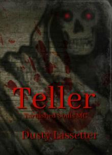 Teller (Tarnished Souls MC Book 4) Read online