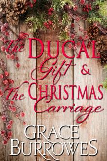 The Ducal Gift & The Christmas Carriage Read online