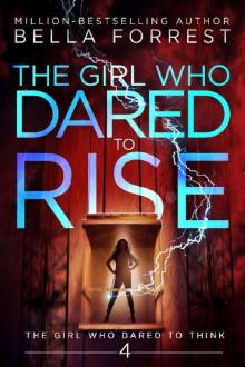 The Girl Who Dared to Think 4: The Girl Who Dared to Rise Read online