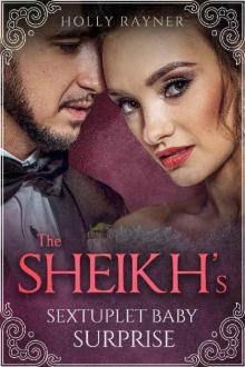 The Sheikh's Sextuplet Baby Surprise Read online