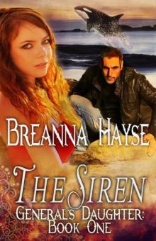 The Siren, the General's Daughter Book One Read online