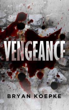 Vengeance: A Reece Culver Thriller - Book 1 Read online