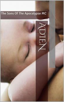 Adien: The Sons Of The Apocalypse MC Read online