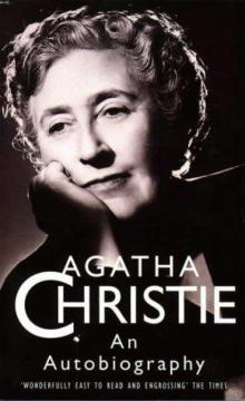 Agahta Christie: An autobiography Read online