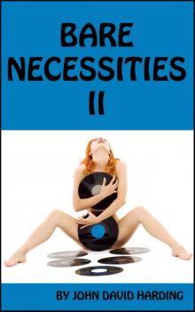 Bare Necessities 2 (The Bare Necessities) Read online