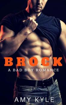 Brock: A Bad Boy Romance Read online