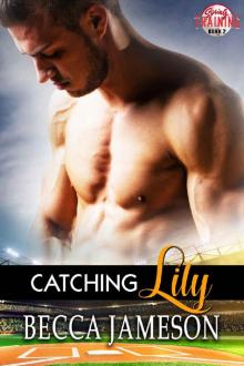 Catching Lily (Spring Training Book 2) Read online