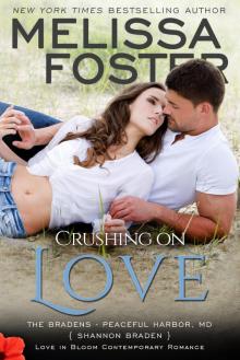 Crushing on Love (The Bradens of Peaceful Harbor, Book Four) Read online