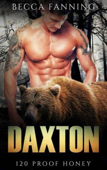 Daxton (BBW Bear Shifter Moonshiner Romance) (120 Proof Honey) Read online