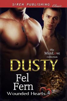 Dusty [Wounded Hearts 4] (Siren Publishing Classic ManLove) Read online