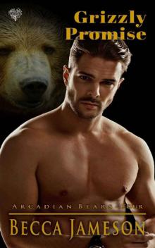 Grizzly Promise_A Werebear Shifter Romance Read online