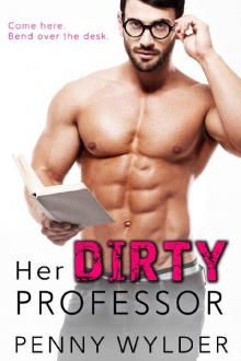 Her Dirty Professor Read online