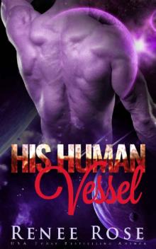 His Human Vessel: An Alien Warrior Romance (Zandian Masters Book 5) Read online