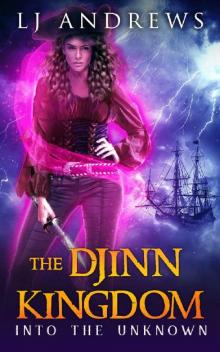 Into the Unknown (The Djinn Kingdom Book 4) Read online