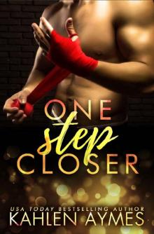One Step Closer: A stepbrother, stand-alone novel. Read online