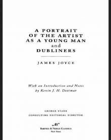 Portrait of the Artist as a Young Man and Dubliners (Barnes & Noble Classics Series) Read online