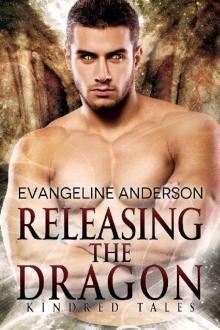 Releasing the Dragon (Brides of the Kindred) Read online