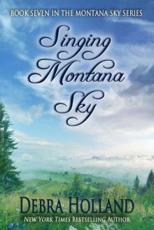 Singing Montana Sky (The Montana Sky Series Book 7) Read online