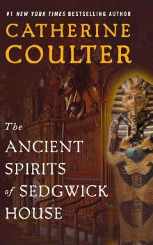 The Ancient Spirits of Sedgwick House (Grayson Sherbrooke's Otherworldly Adventures Book 3) Read online