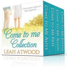 The Come to Me Complete Collection: Contemporary Christian Romance Read online