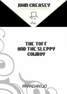 The Toff and The Sleepy Cowboy Read online
