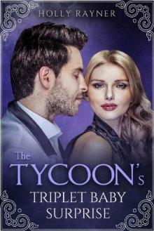 The Tycoon's Triplet Baby Surprise Read online