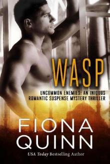 Wasp (Uncommon Enemies: An Iniquus Romantic Suspense Mystery Thriller Book 1) Read online