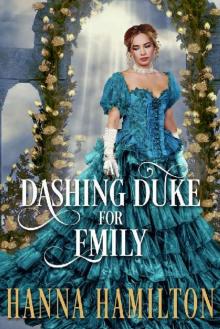 A Dashing Duke for Emily Read online