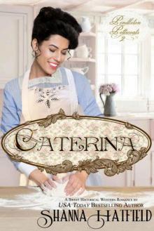 Caterina (Pendleton Petticoats Book 2) Read online