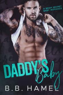 Daddy's Baby: A BDSM Secret Baby Romance Read online