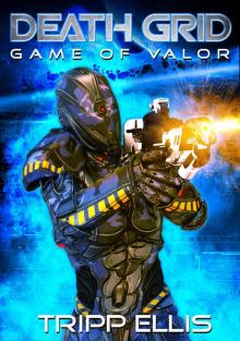 Death Grid_Game of Valor Read online