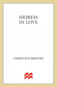 Heiress in Love (Ministry of Marriage Novels) Read online