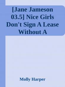 [Jane Jameson 03.5] Nice Girls Don't Sign A Lease Without A Wedding Ring Read online