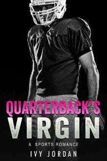 Quarterback's Virgin (A Sports Romance) Read online