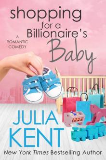 Shopping for a Billionaire’s Baby Read online