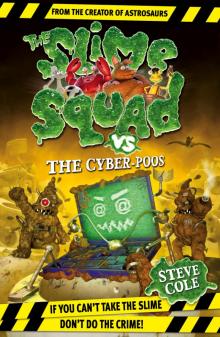 Slime Squad vs. the Cyber-Poos Read online
