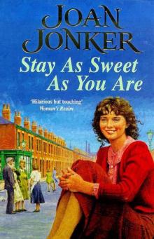 Stay as Sweet as You Are Read online