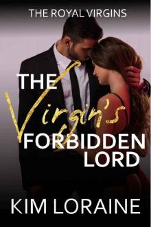 The Virgin's Forbidden Lord (The Royal Virgins Book 3) Read online