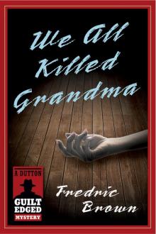 We All Killed Grandma Read online