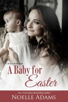 A Baby for Easter (Willow Park) Read online