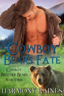 Cowboy Bear's Fate (Cowboy Brother Bears Book 3) Read online